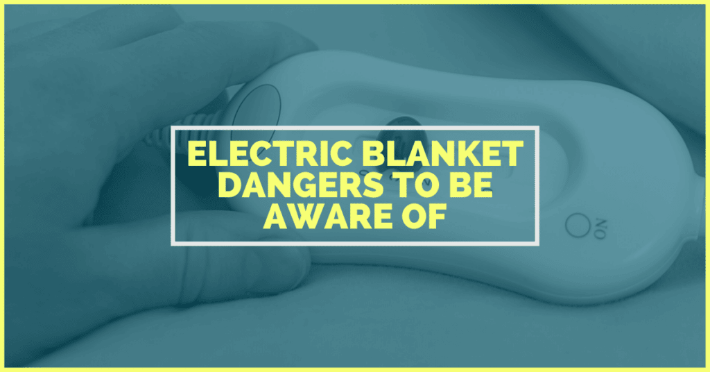 Electric Blanket Dangers To Be Aware Of Electrocution Lawyers PLLC