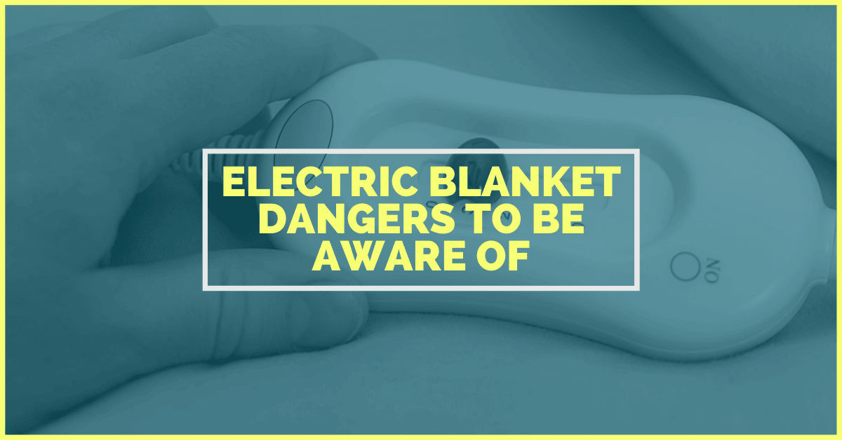 are electric blankets fire hazards