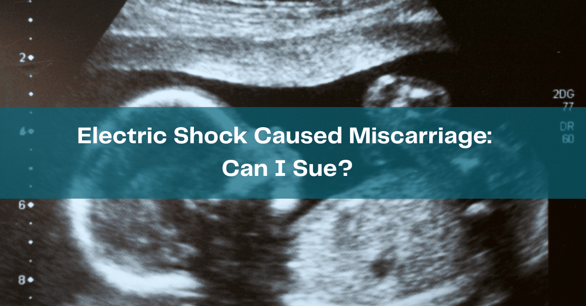 https://electrocuted.com/wp-content/uploads/2022/05/Electric-Shock-Caused-Miscarriage-Can-I-Sue-1200x628-1.png
