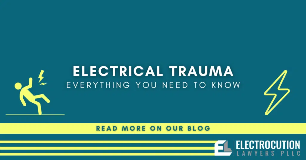 Electrical Trauma: What You Need To Know