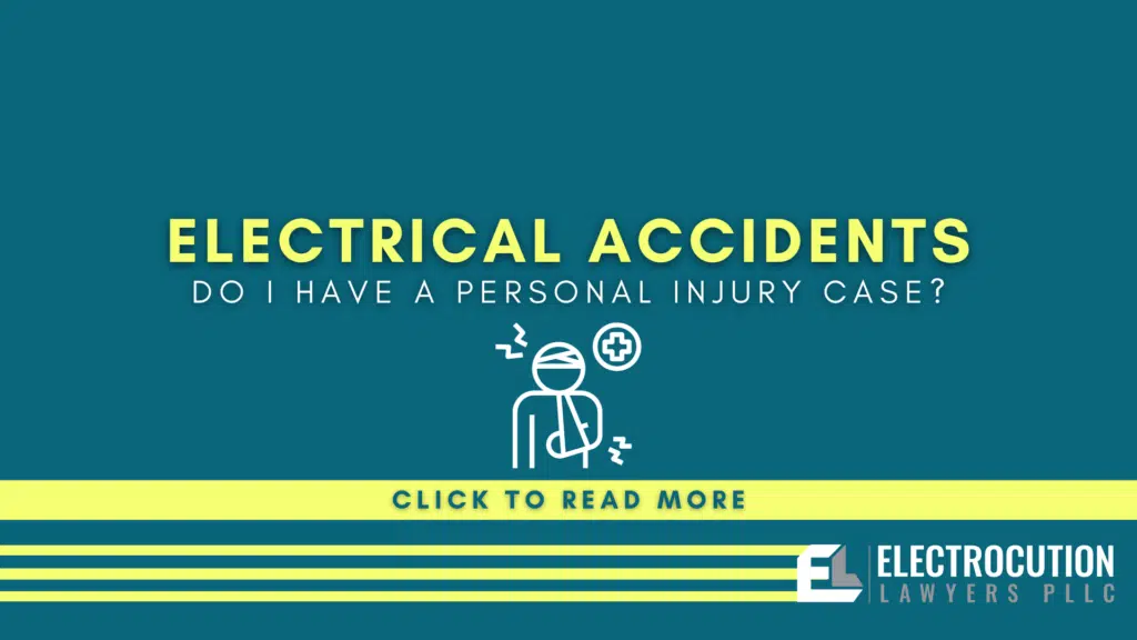 Electrical Accidents: Do I Have A Personal Injury Case?