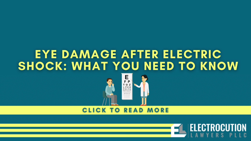 Eye Damage After Electric Shock: What You Need To Know