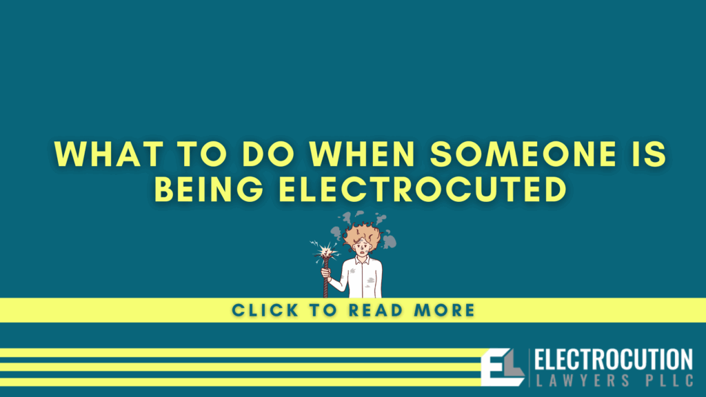 What To Do When Someone Is Being Electrocuted