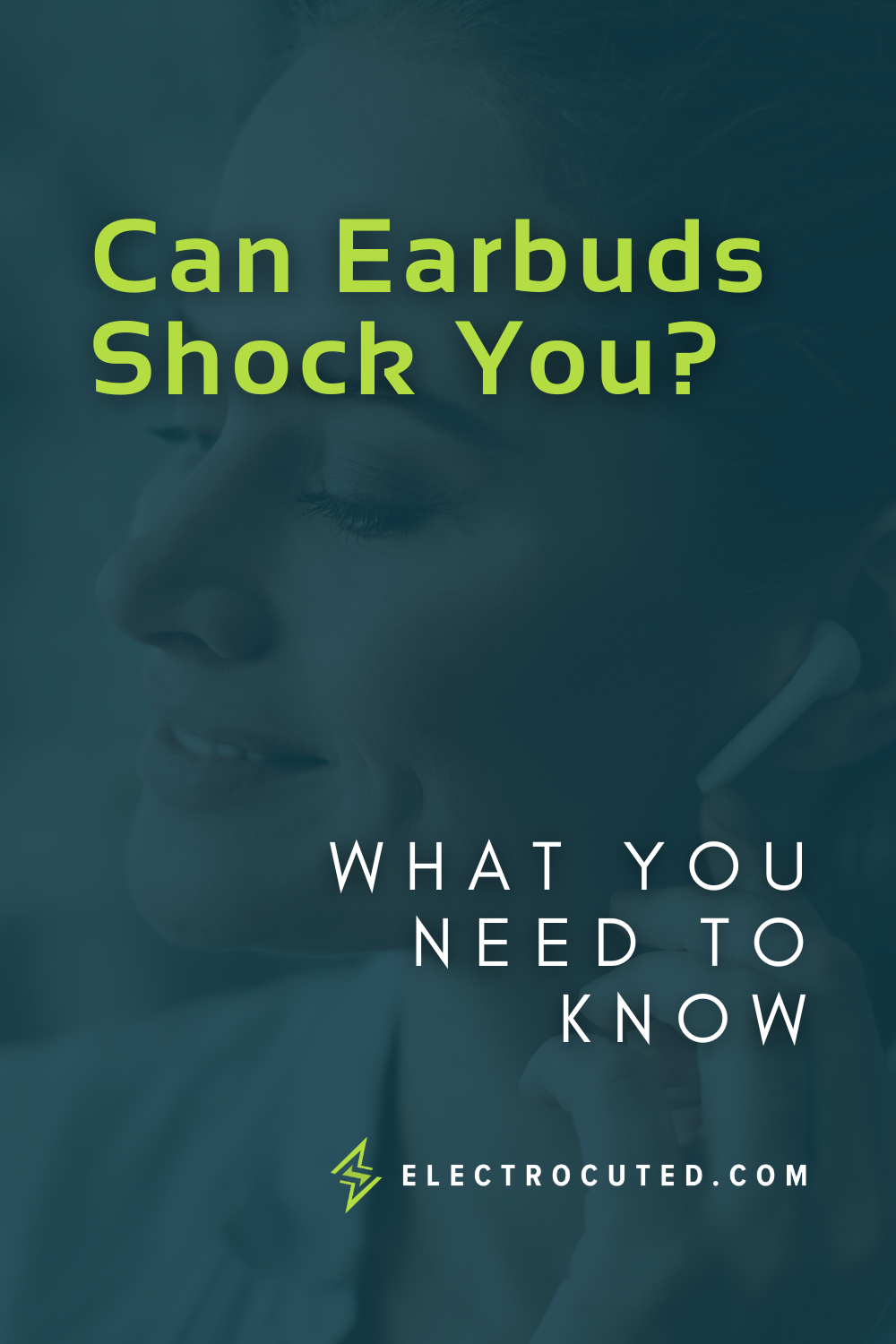 Can Earbuds Shock You: What You Need To Know